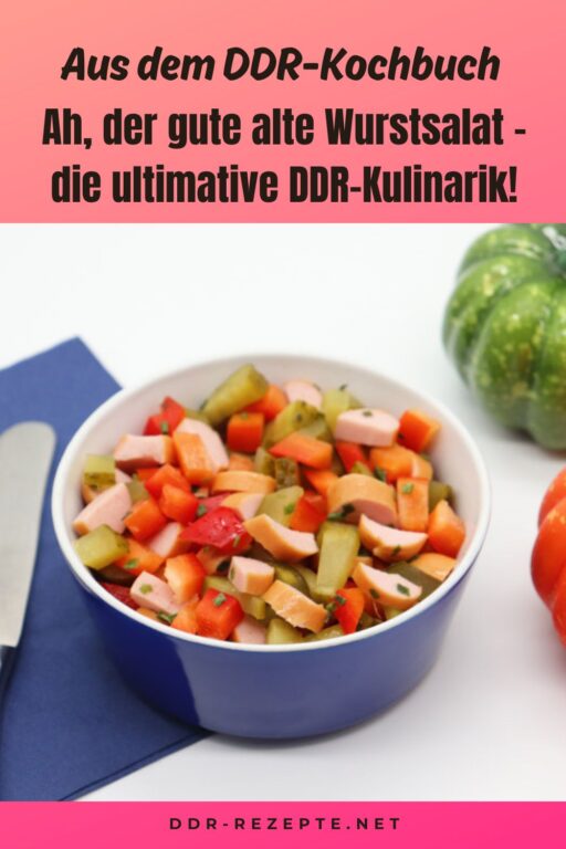 Ah, der gute alte Wurstsalat - die ultimative DDR-Kulinarik!