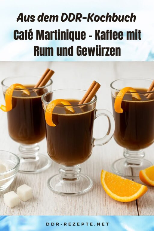 Café Martinique – Kaffee mit Rum und Gewürzen