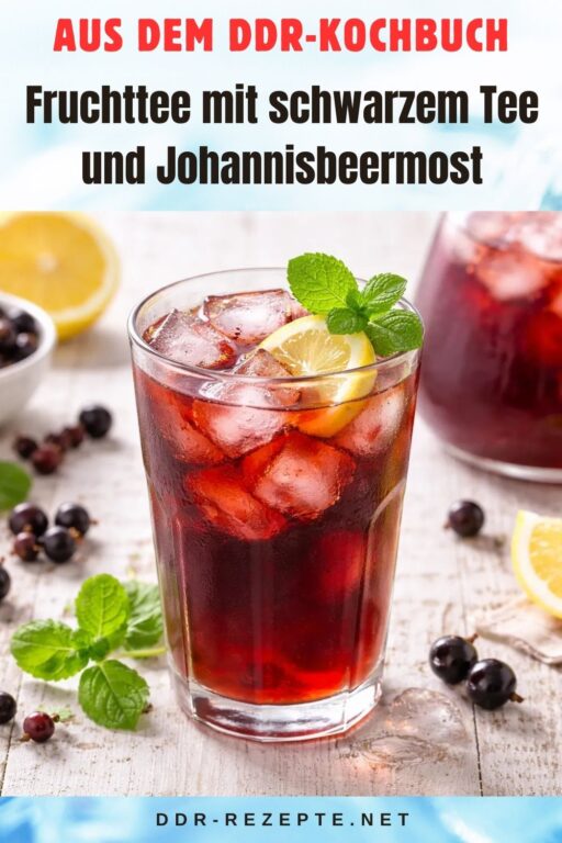 Fruchttee mit schwarzem Tee und Johannisbeermost