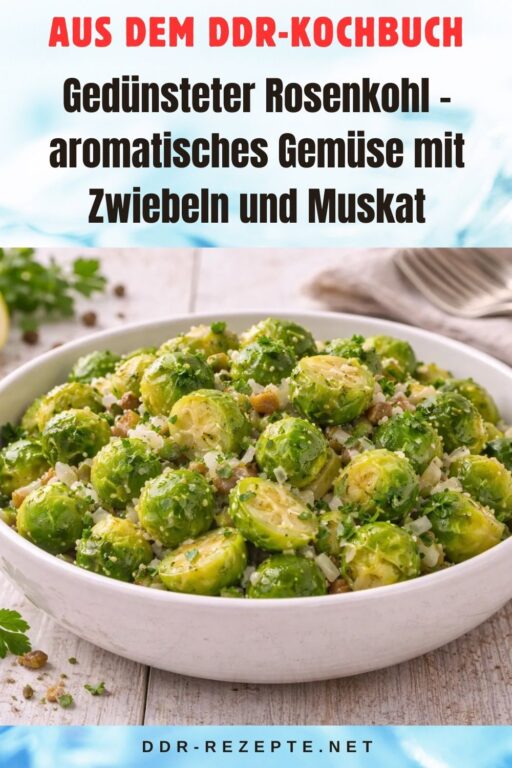 Gedünsteter Rosenkohl – aromatisches Gemüse mit Zwiebeln und Muskat