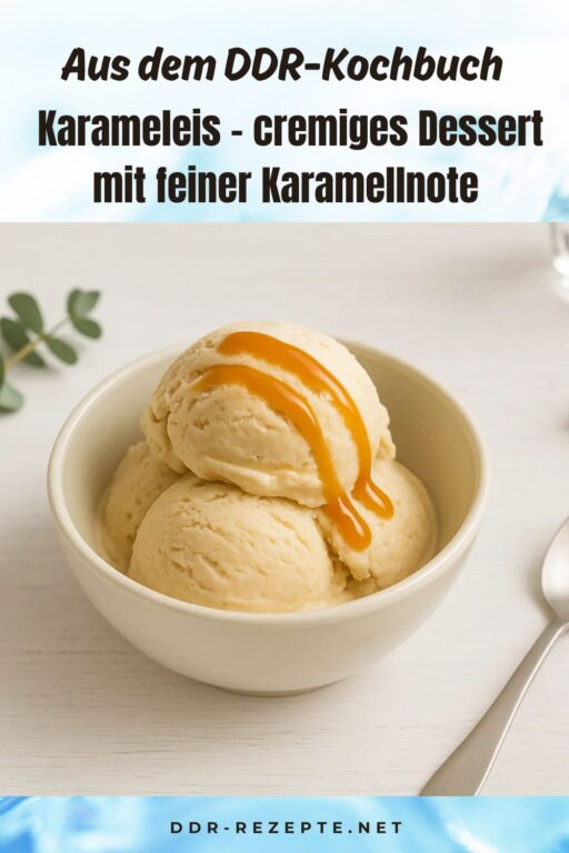 Karameleis – cremiges Dessert mit feiner Karamellnote