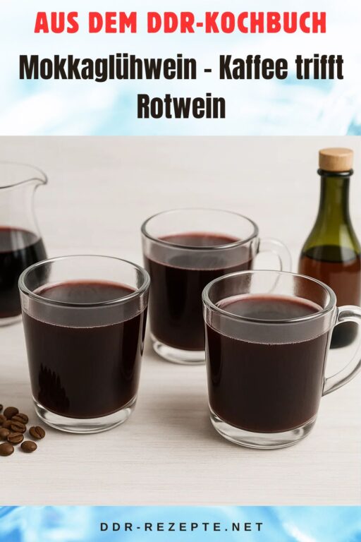 Mokkaglühwein – Kaffee trifft Rotwein