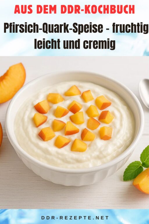 Pfirsich-Quark-Speise – fruchtig leicht und cremig