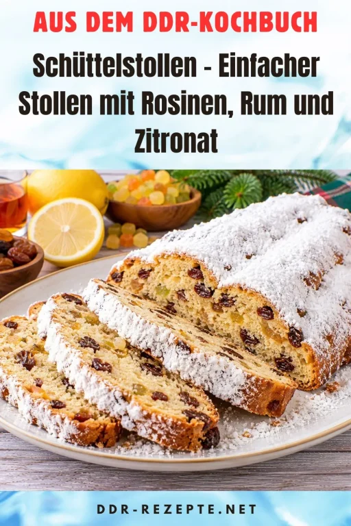 Schüttelstollen – Einfacher Stollen mit Rosinen, Rum und Zitronat