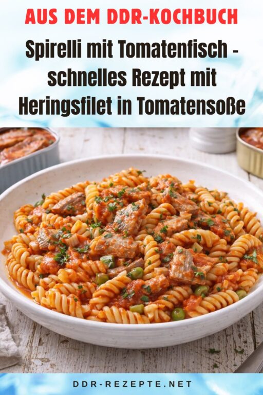 Spirelli mit Tomatenfisch – schnelles Rezept mit Heringsfilet in Tomatensoße