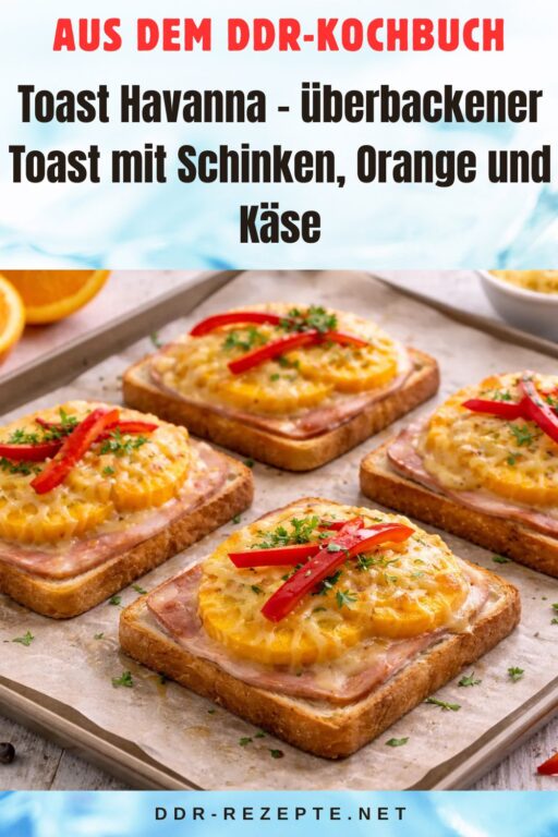 Toast Havanna – überbackener Toast mit Schinken, Orange und Käse