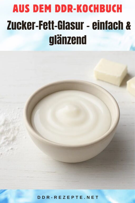 Zucker-Fett-Glasur – einfach & glänzend