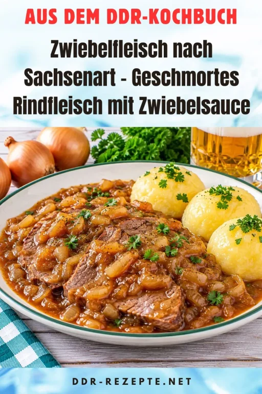 Zwiebelfleisch nach Sachsenart – Geschmortes Rindfleisch mit Zwiebelsauce