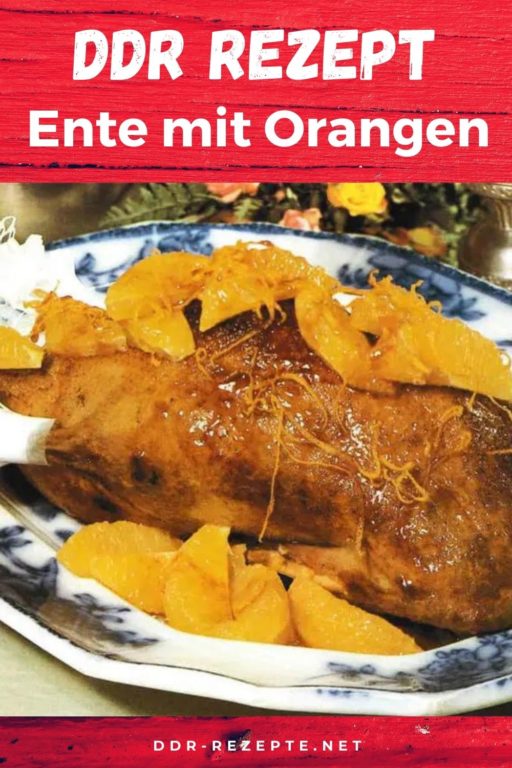 Ente mit Orangen » DDR-Rezept » einfach &amp; genial!