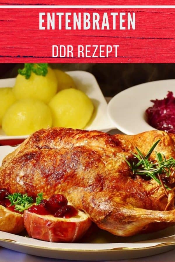 Entenbraten » DDR-Rezept » einfach &amp; genial!