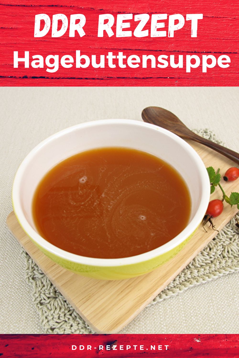 DDR-Rezept: Hagebuttensuppe für eine wohltuende Mahlzeit