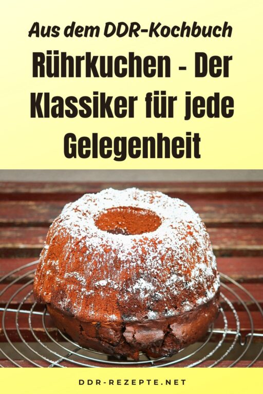 Rührkuchen – Der Klassiker für jede Gelegenheit