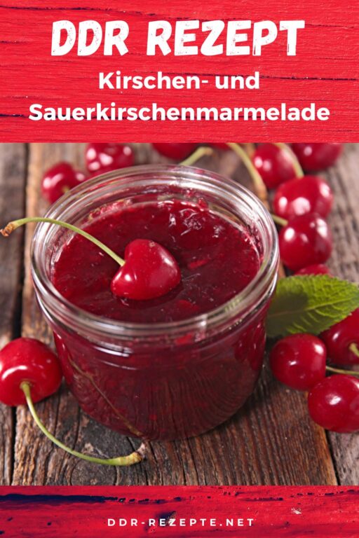 Kirschen- und Sauerkirschenmarmelade