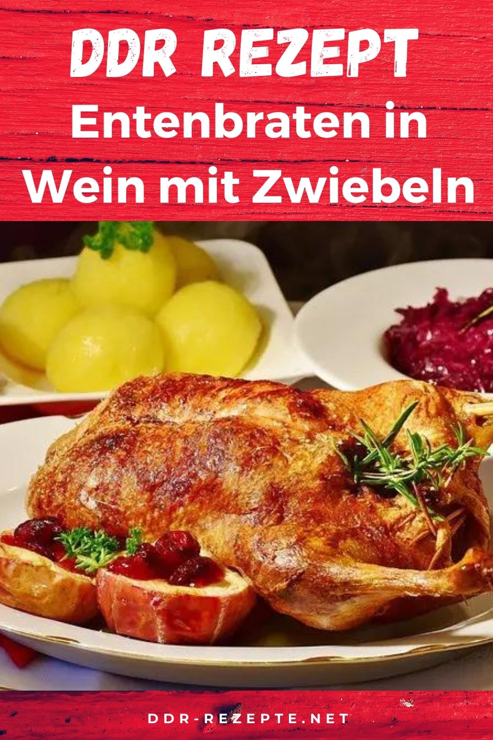 Entenbraten in Wein mit Zwiebeln » DDR-Rezept » einfach &amp; genial!