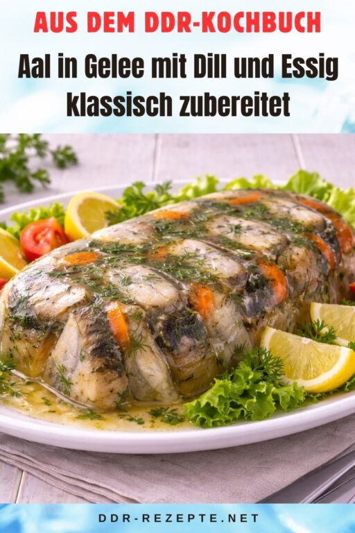 Aal in Gelee mit Dill und Essig klassisch zubereitet