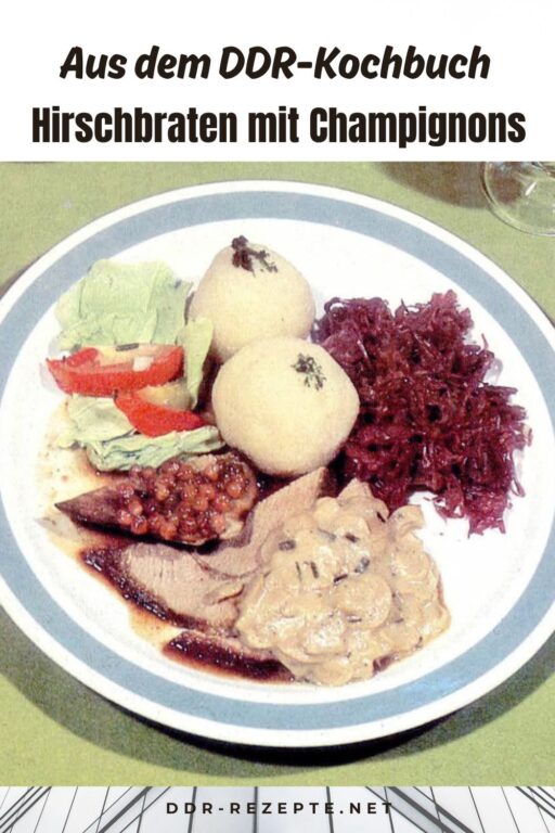 Hirschbraten mit Champignons