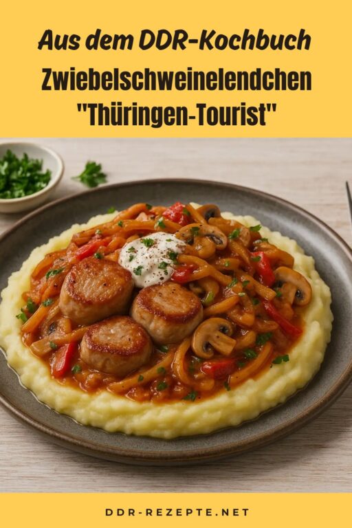 Zwiebelschweinelendchen "Thüringen-Tourist"