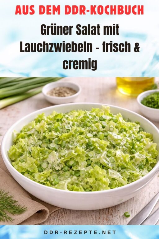 Grüner Salat mit Lauchzwiebeln – frisch & cremig