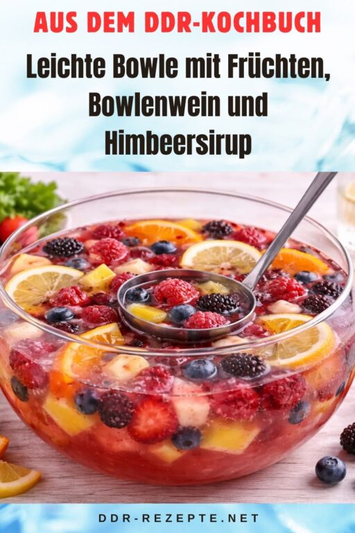 Leichte Bowle mit Früchten, Bowlenwein und Himbeersirup