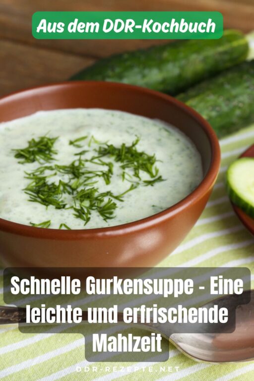 Schnelle Gurkensuppe – Eine leichte und erfrischende Mahlzeit