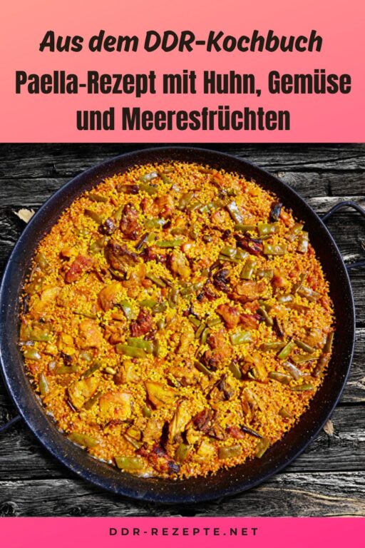 Paella-Rezept mit Huhn, Gemüse und Meeresfrüchten