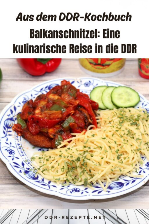 Balkanschnitzel: Eine kulinarische Reise in die DDR