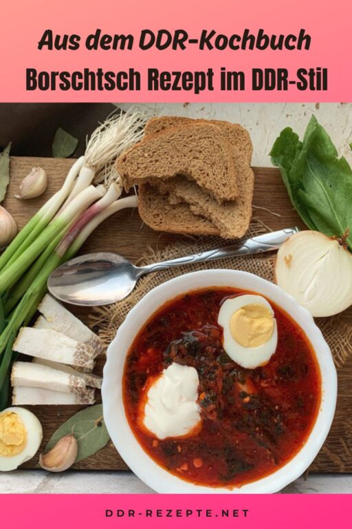 Borschtsch Rezept im DDR-Stil