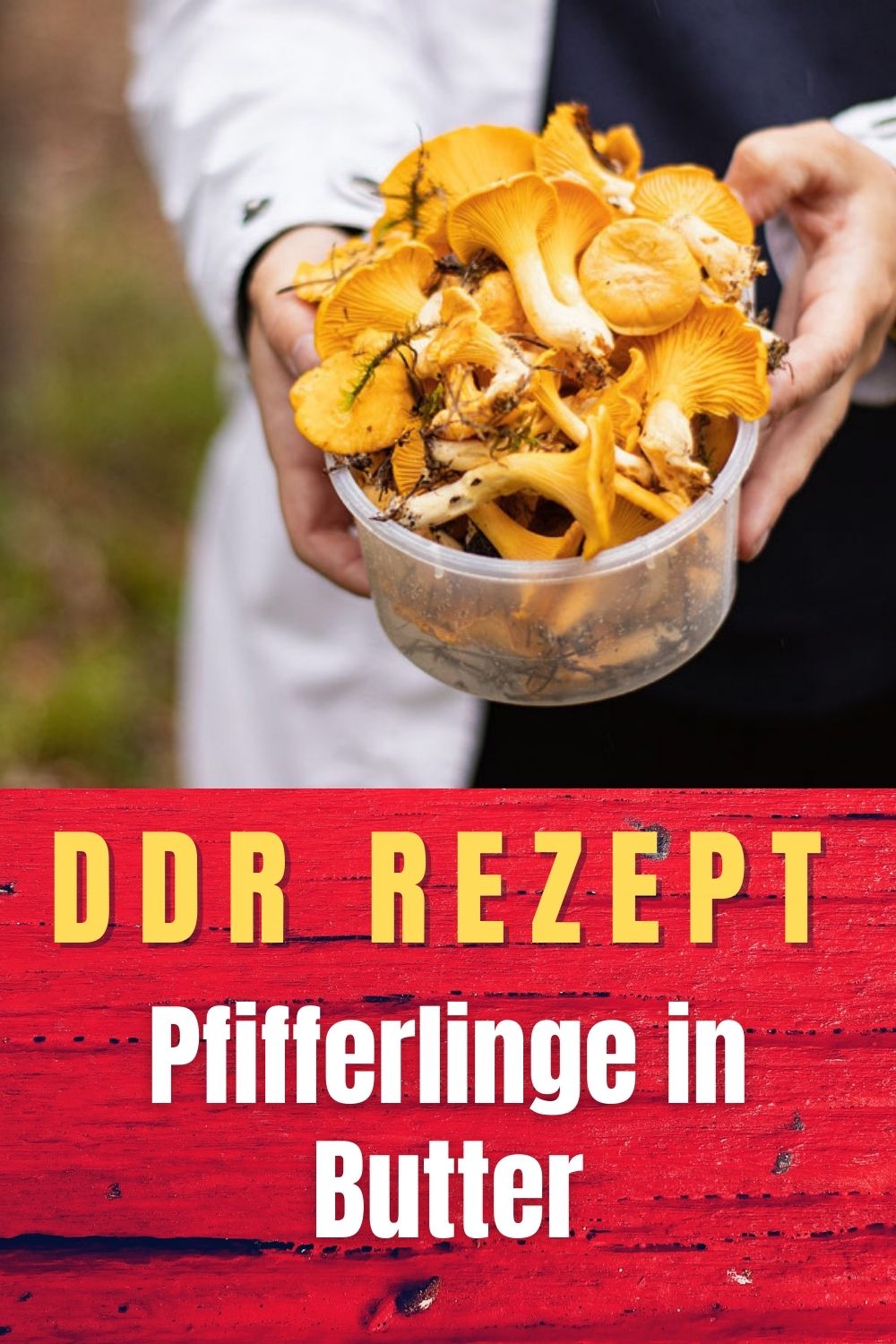 Pfifferlinge in Butter » DDR-Rezept » einfach &amp; genial!