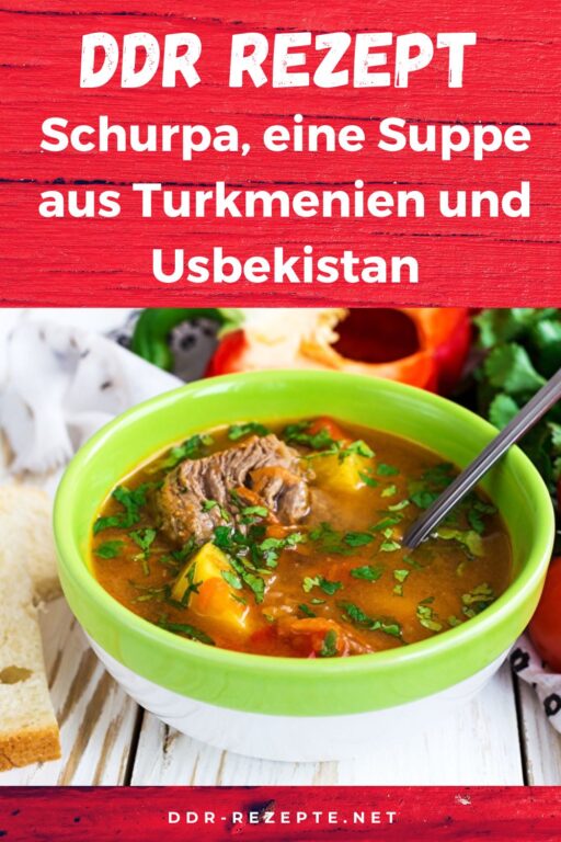 Schurpa, eine Suppe aus Turkmenien und Usbekistan