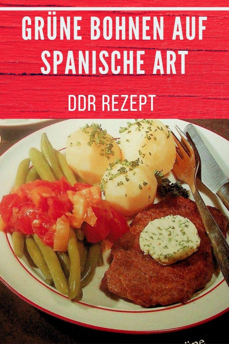 Grüne Bohnen auf spanische Art » DDR-Rezept » einfach &amp; genial!