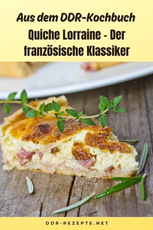 Quiche Lorraine – Der französische Klassiker