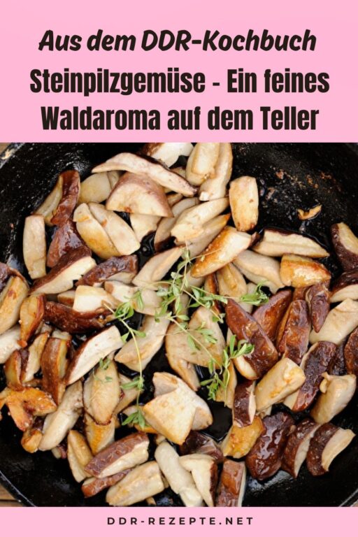 Steinpilzgemüse – Ein feines Waldaroma auf dem Teller