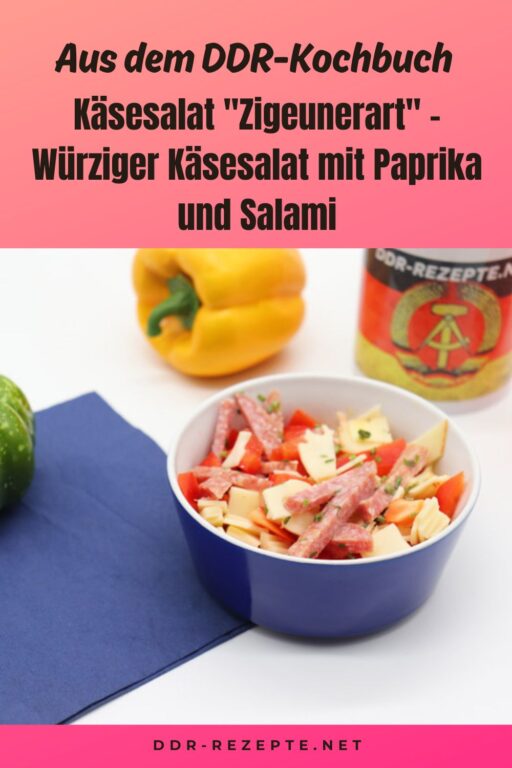 Käsesalat "Zigeunerart" - Würziger Käsesalat mit Paprika und Salami