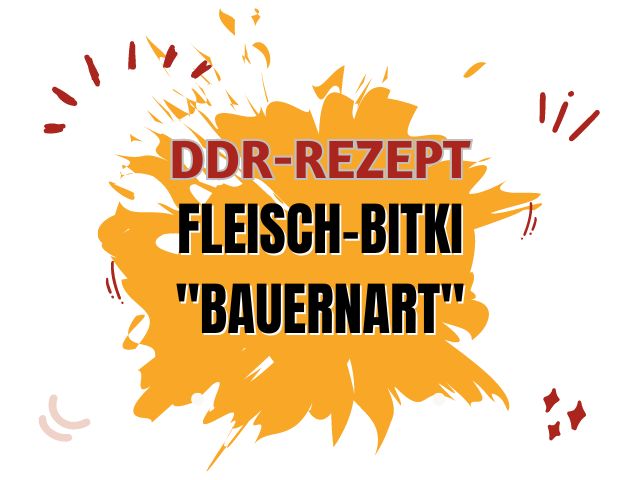 Fleisch-Bitki "Bauernart" (Buletten)