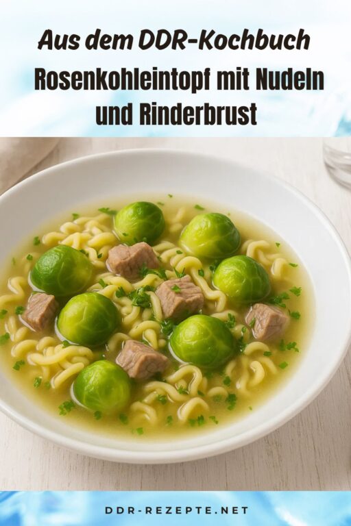 Rosenkohleintopf mit Nudeln und Rinderbrust