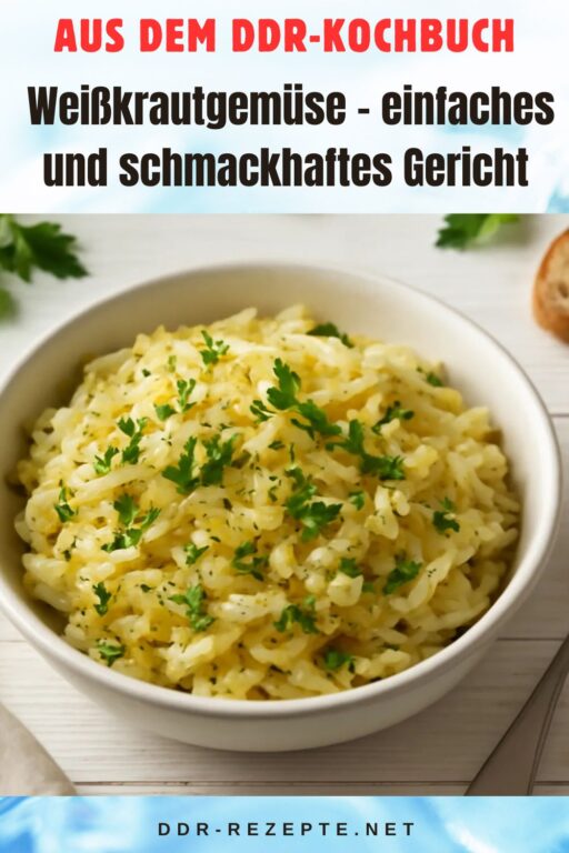 Weißkrautgemüse – einfaches und schmackhaftes Gericht aus der DDR