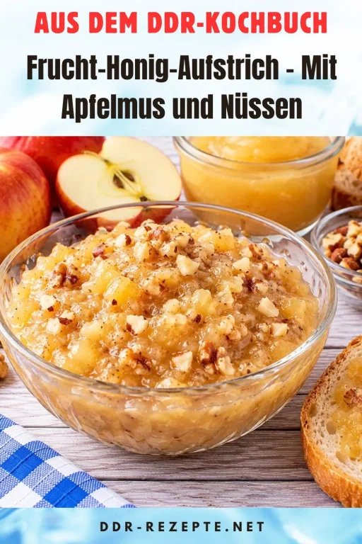 Frucht-Honig-Aufstrich – Mit Apfelmus und Nüssen