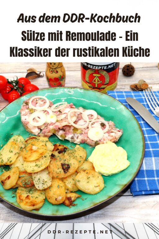 Sülze mit Remoulade – Ein Klassiker der rustikalen Küche