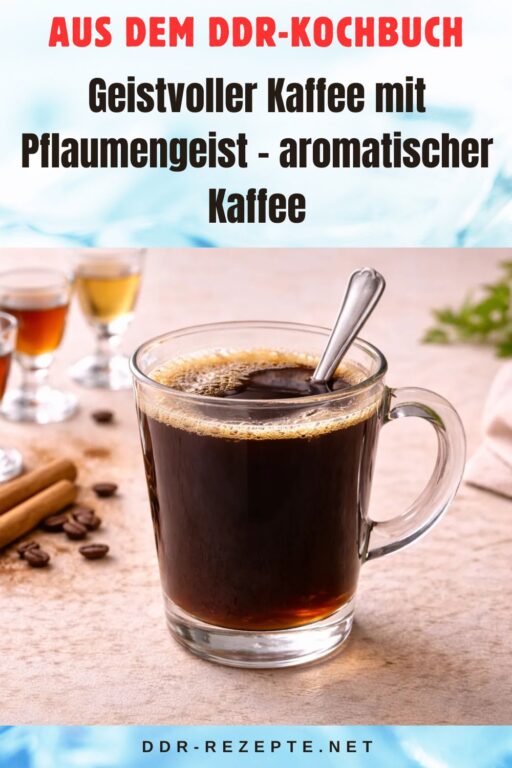 Geistvoller Kaffee mit Pflaumengeist – aromatischer Kaffee