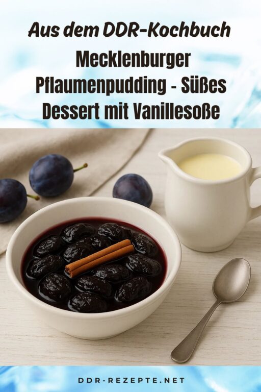 Mecklenburger Pflaumenpudding – Süßes Dessert mit Vanillesoße
