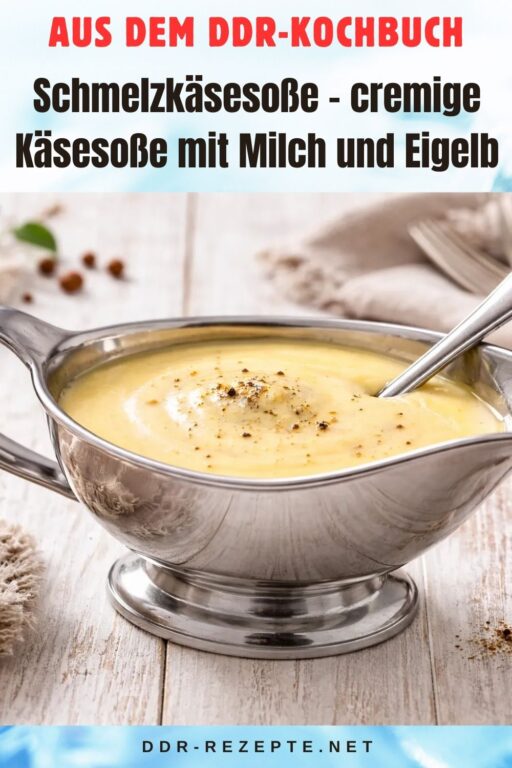 Schmelzkäsesoße – cremige Käsesoße mit Milch und Eigelb