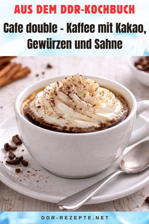 Cafe double – Kaffee mit Kakao, Gewürzen und Sahne