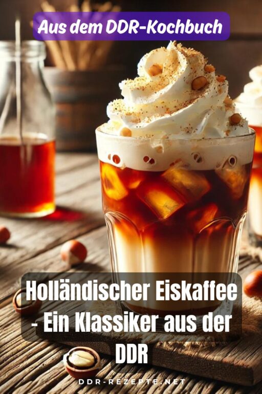 Holländischer Eiskaffee – Ein Klassiker aus der DDR