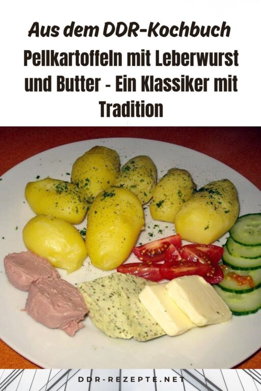 Pellkartoffeln mit Leberwurst und Butter – Ein Klassiker mit Tradition