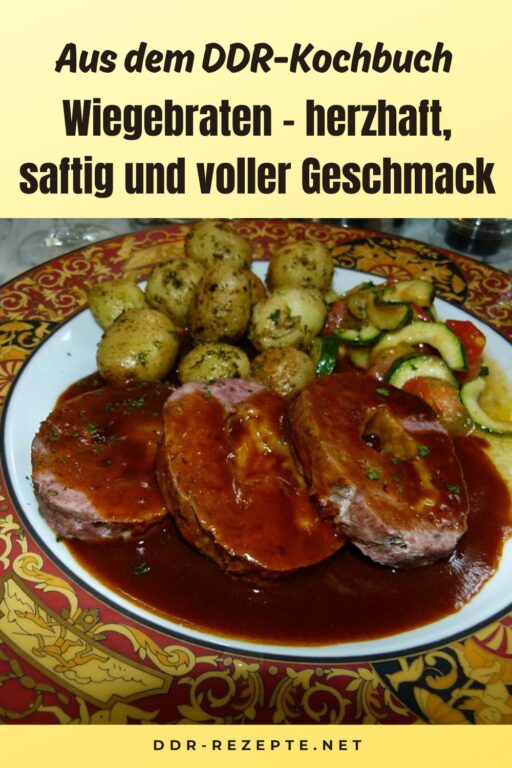 Wiegebraten – herzhaft, saftig und voller Geschmack