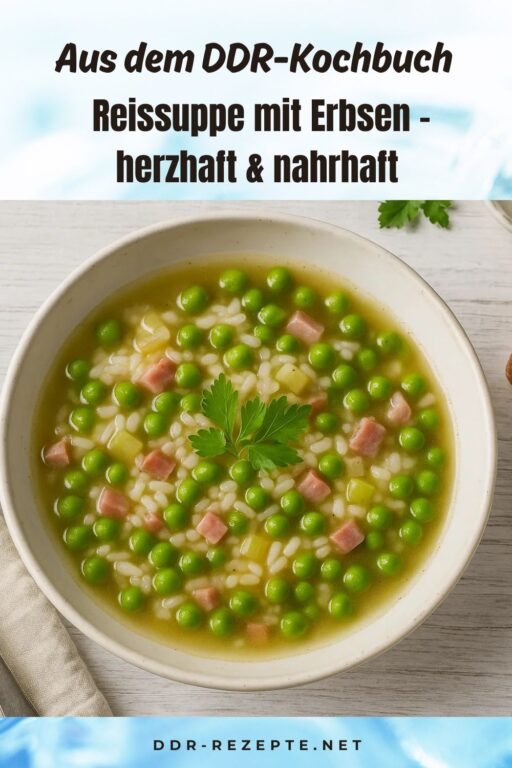 Reissuppe mit Erbsen – herzhaft & nahrhaft