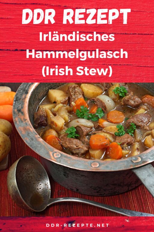 Irländisches Hammelgulasch (Irish Stew)