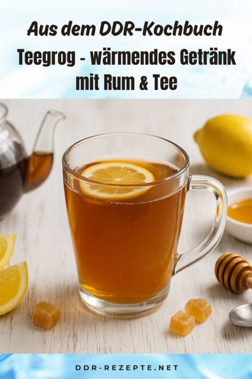 Teegrog – wärmendes Getränk mit Rum & Tee