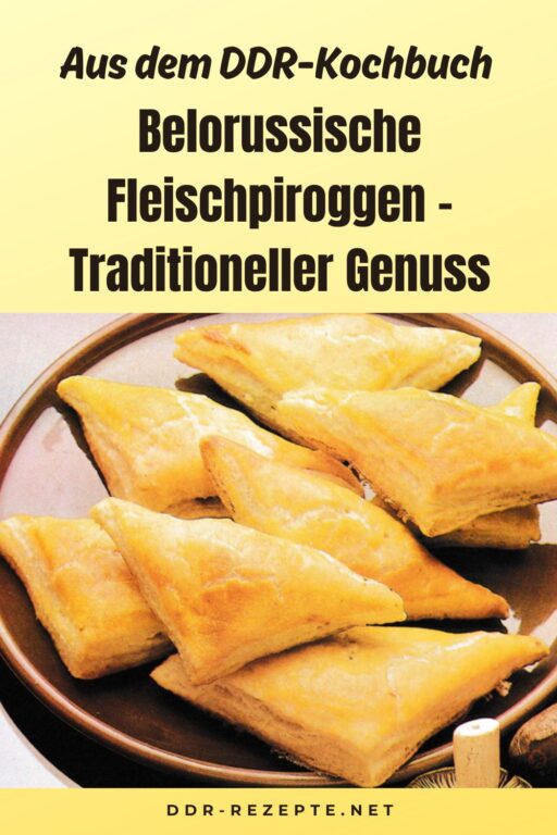 Belorussische Fleischpiroggen – Traditioneller Genuss