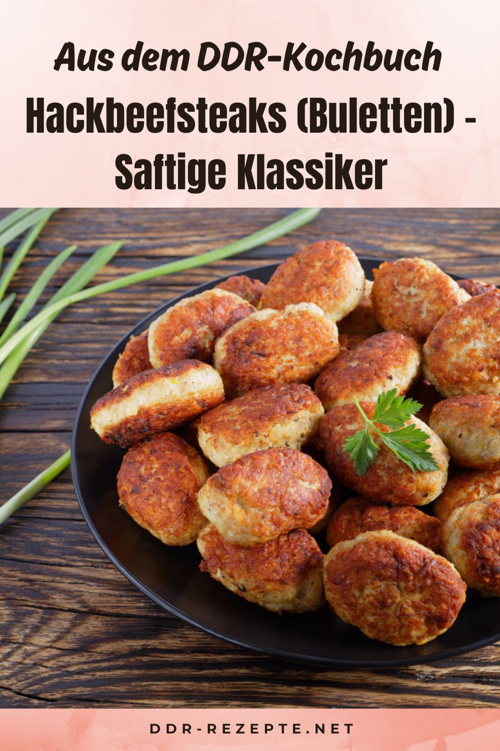 Hackbeefsteaks (Buletten) – Saftige Klassiker